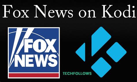 Kodi Fox News subscription